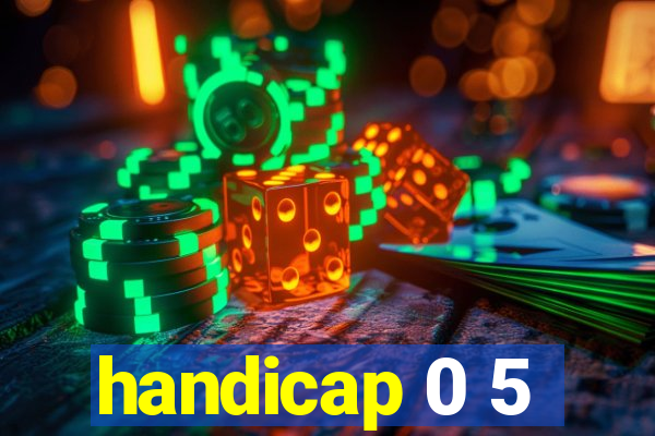 handicap 0 5